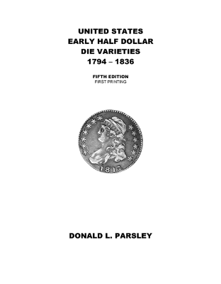United States Early Half Dollar Die Varieties 1794-1836, 5th Edition