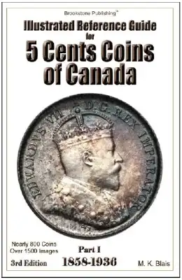 Illustrated Reference Guide for 5 Cents of Canada - Part I - 3rd Edition