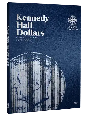 Kennedy Half Dollar No. 3 Folder, 2004-2021