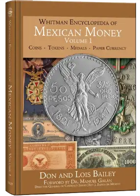 Whitman Encyclopedia of Mexican Money Vol 1