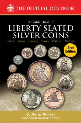 Guide Book of Liberty Seated Silver Coins - 2nd Edition