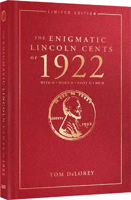 The Enigmatic Lincoln Cents of 1922, Limited Edition (Hardcover)