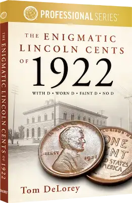 The Enigmatic Lincoln Cents of 1922 (Softcover)