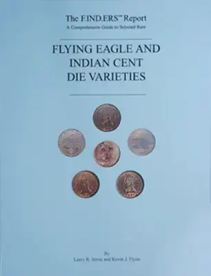 Flying Eagle and Indian Cent Die Varieties