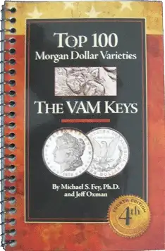 Top 100 Morgan Dollar Varieties: The VAM Keys