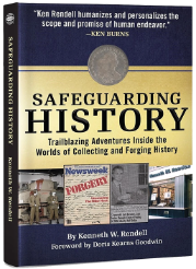 Safeguarding History, Trailblazing Adventures Inside the Worlds of Collecting and Forging