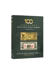 100 Greatest U.S. Paper Currency, 2nd Edition (Compact Size)