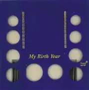 My Birth Year (Sac.$, .50, 5 quarters, .10, .05, .01)