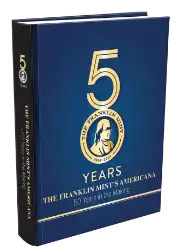 The Franklin Mints Americana - 50 Years in the Making