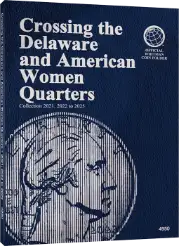 Crossing the Delaware & American Women Quarters - Whitman Folder Collection 2021; 2022-2025
