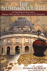The Numismatourist: The Only Worldwide Travel Guide for the Numismatist
