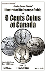 Illustrated Reference Guide for 5 Cents Coins of Canada - Part III
