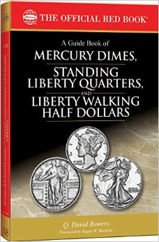 Guide Book of Mercury Dimes, Standing Liberty Quarters, Liberty Walking Half Dollars