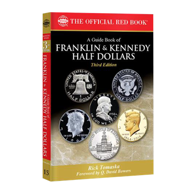 Guide Book of Franklin and Kennedy Half Dollars, 3rd Edition
