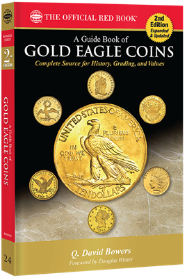 A Guide Book of Gold Eagle Coins - 2nd Edition