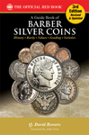 Guide Book of Barber Silver Coins - 3rd Edition