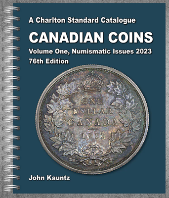 Canadian Coins Numismatic Issue 2023 Volume 1, 76th Edition