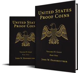 United States Proof Gold Volume IV: Parts 1 & 2